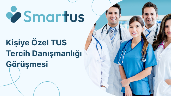 Kişiye Özel TUS Tercih Danışmanlığı Görüşmesi