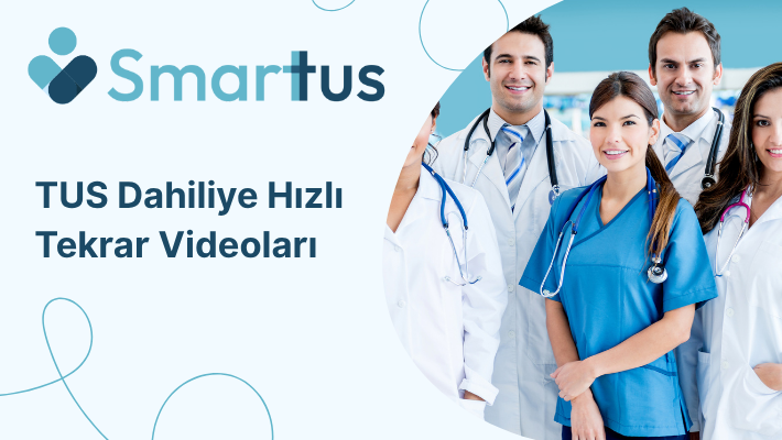 TUS Dahiliye Hızlı Tekrar Videoları