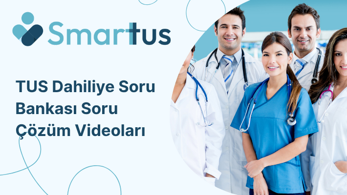 TUS Dahiliye Soru Bankası Soru Çözüm Videoları