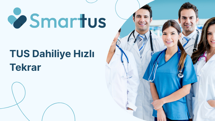 TUS Dahiliye Hızlı Tekrar